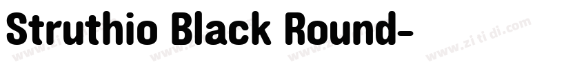 Struthio Black Round字体转换 Struthio Black Round字体转换